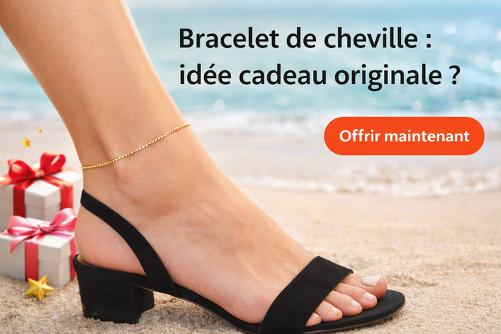 Ankle bracelet: an original gift idea? 